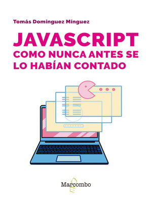 cover image of JavaScript como nunca antes se lo habían contado